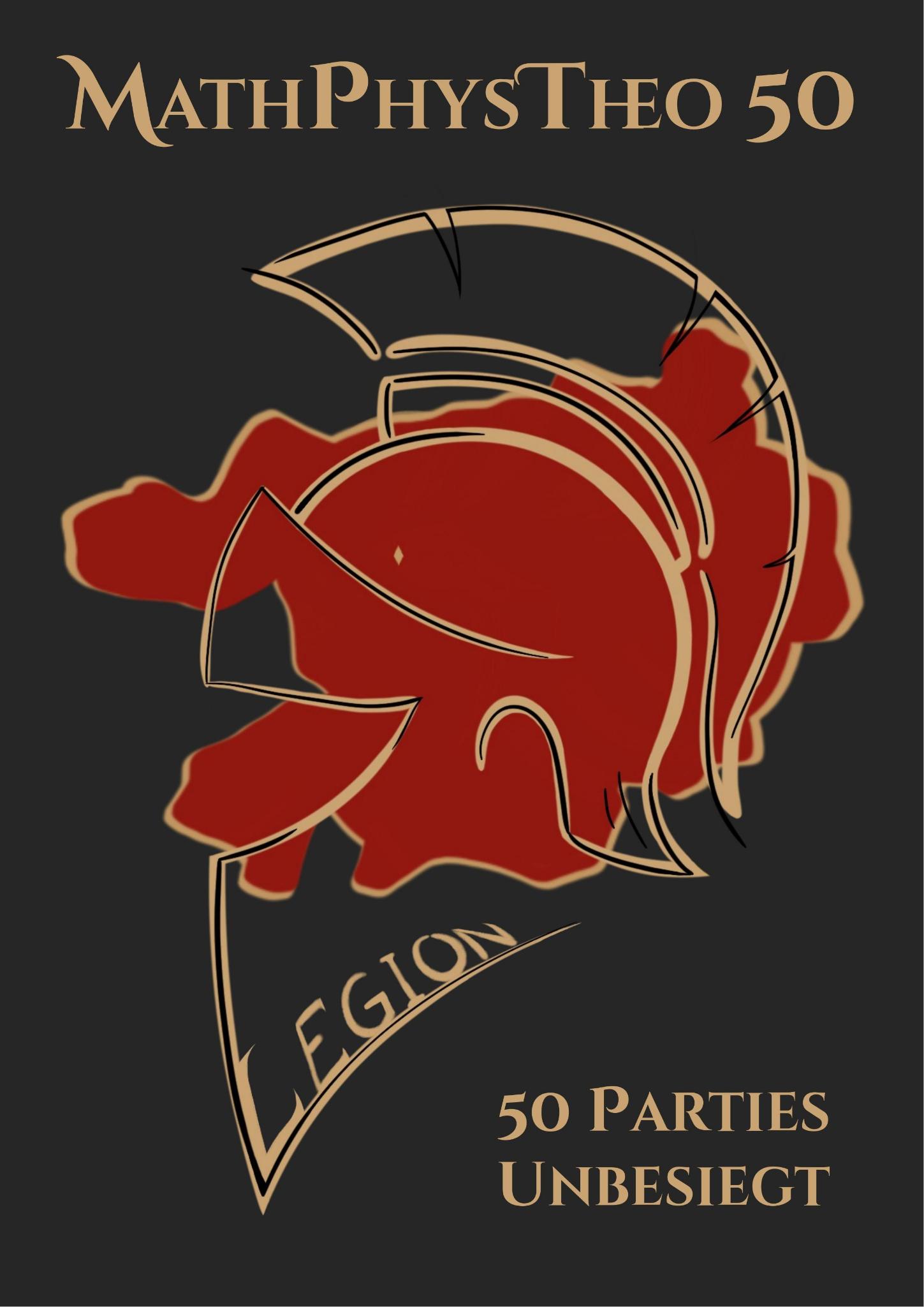 Plakat der MPT, es zeigt einen Helm im pseudo-römischen Stil mit der Caption 'Legion - 50 Parties unbesiegt